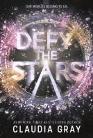 Defy the Stars by Claudia Gray book cover