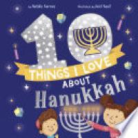 Cover image for 10 Things I Love About Hanukkah