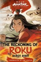 Cover image for Avatar, the Last Airbender: The Reckoning of Roku (Chronicles of the Avatar Book 5)