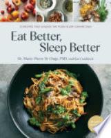 Cover image for Eat Better, Sleep Better