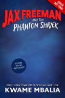 Cover image for Freedom Fire: Jax Freeman and the Phantom Shriek