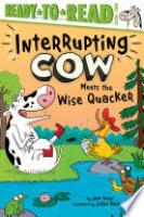 Cover image for Interrupting Cow Meets the Wise Quacker