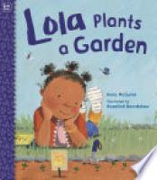 Cover image for Lola Plants a Garden