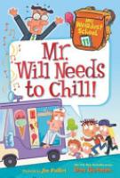 Cover image for My Weirdest School #11: Mr. Will Needs to Chill!