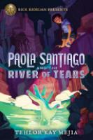 Cover image for Paola Santiago and the River of Tears