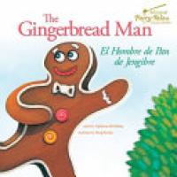 Cover image for The Bilingual Fairy Tales Gingerbread Man: El Hombre de Pan de Jengibre