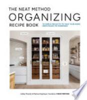 Cover image for The NEAT Method Organizing Recipe Book