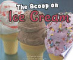Cover image for The Scoop on Ice Cream