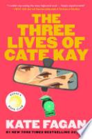 Cover image for The Three Lives of Cate Kay