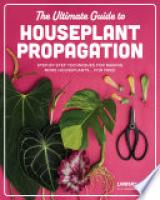 Cover image for The Ultimate Guide to Houseplant Propagation