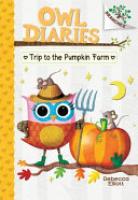 Cover image for Trip to the Pumpkin Farm