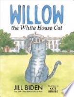 Cover image for Willow the White House Cat