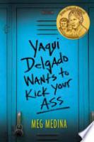 Cover image for Yaqui Delgado Wants to Kick Your Ass